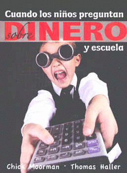 CUANDO LOS NIÑOS PREGUNTAN SOBRE DINERO Y ESCUELA TOMO III
