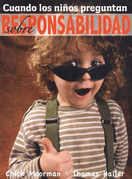 CUANDO LOS NIÑOS PREGUNTAN SOBRE RESPONSABILIDAD TOMO IV