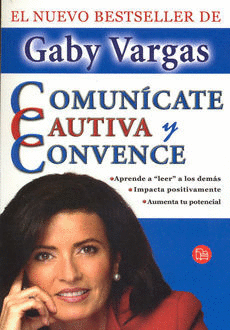 COMUNICATE CAUTIVA Y CONVENCE