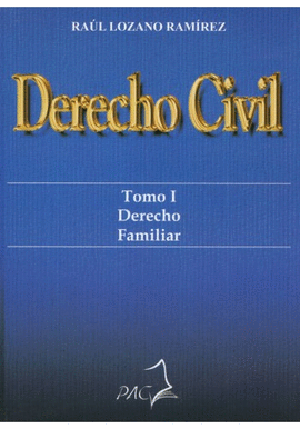 DERECHO CIVIL TOMO I DERECHO FAMILIAR