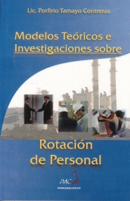 MODELOS TEORICOS E INVESTIGACIONES SOBRE ROTACION DE PERSONAL