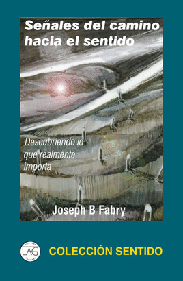 SEÑALES DEL CAMINO HACIA EL SENTIDO