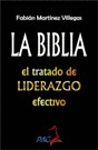 LA BIBLIA EL TRATADO DE LIDERAZGO EFECTIVO