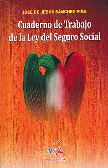 CUADERNO DE TRABAJO DE LA LEY DEL SEGURO SOCIAL