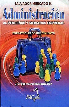 ADMINISTRACION DE PEQUEÑAS Y MEDIANA EMPRESAS