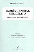 TEORIA GENERAL DEL DELITO SISTEMA FINALISTA Y FUNCIONALISTA