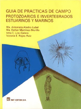 GUÍA DE PRÁCTICAS DE CAMPO PROTOZOARIOS E INVERTEBRADOS ESTUARINOS Y MARINOS.