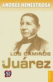 LOS CAMINOS DE JUAREZ