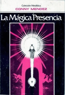LA MAGICA PRESENCIA
