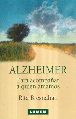 ALZHEIMER PARA ACOMPAÑAR A QUIEN AMAMOS