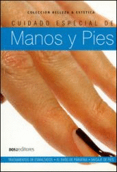 CUIDADO ESPECIAL DE MANOS Y PIES