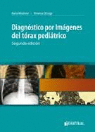 DIAGNOSTICO POR IMAGENES DEL TORAX PEDIATRICO  2ª EDICION