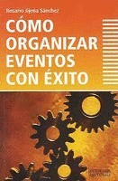 COMO ORGANIZAR EVENTOS CON EXITO