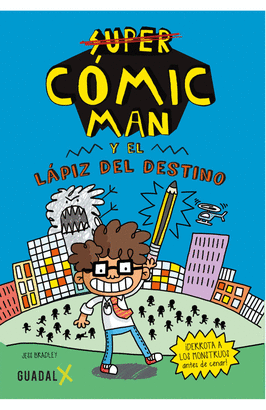 SUPER CÓMIC MAN Y EL LÁPIZ DEL DESTINO
