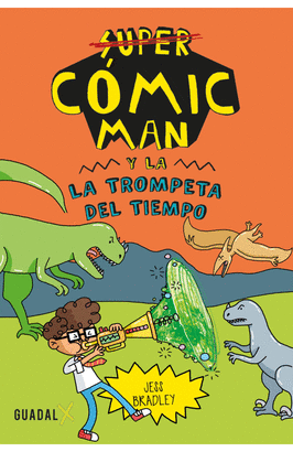 SUPER CÓMIC MAN Y LA TROMPETA DEL TIEMPO