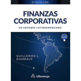 FINANZAS CORPORATIVAS UN ENFOQUE LATINOAMERICANO