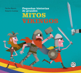 PEQUEÑAS HISTORIAS DE GRANDES MITOS VIKINGOS / PD.