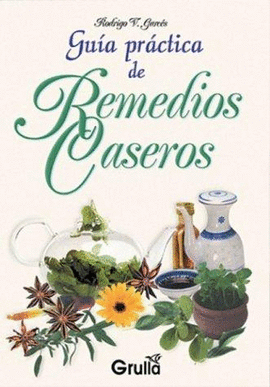 GUIA PRACTICA DE REMEDIOS CASEROS