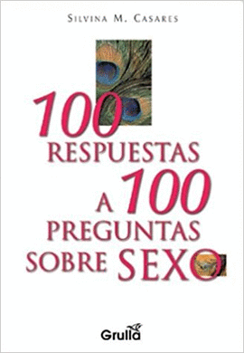 100 RESPUESTAS A 100 PREGUNTAS SOBRE SEXO