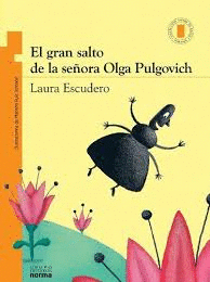 EL GRAN SALTO DE LA SEÑORA OLGA PULGOVICH    S-NARANJA