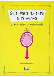 GUIA PARA AMARTE A TI MISMA