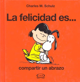 LA FELICIDAD ES... COMPARTIR UN ABRAZO