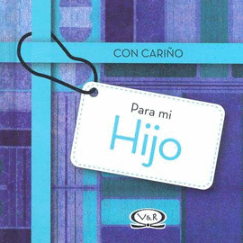 CON CARIÑO PARA MI HIJO