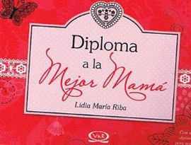 DIPLOMA A LA MEJOR MAMA