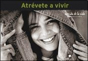 ATREVETE A VIVIR , AVENIDA DE LA VIDA