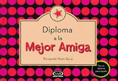 DIPLOMA A LA MEJOR AMIGA N.V.