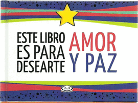ESTE LIBRO ES PARA DESEARTE AMOR Y PAZ
