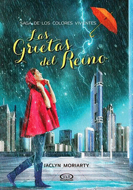 LAS GRIETAS DEL REINO SAGA DE LOS COLORES VIVIENTES