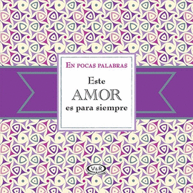 ESTE AMOR ES PARA SIEMPRE