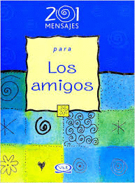 201 MENSAJE PARA LOS AMIGOS
