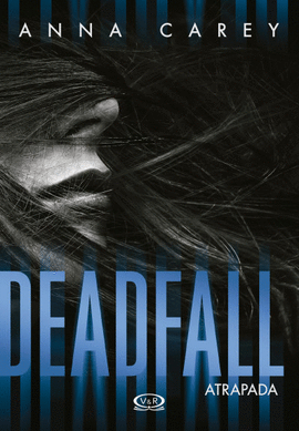 DEADFALL ATRAPADA