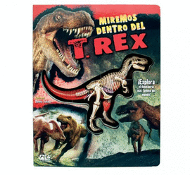 MIREMOS DENTRO DEL T. REX