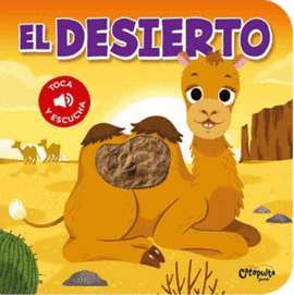 EL DESIERTO. TOCA Y ESCUCHA
