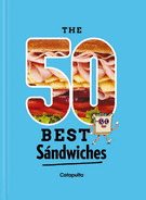 50 BEST SANDWICHES