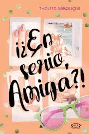 EN SERIO AMIGA?