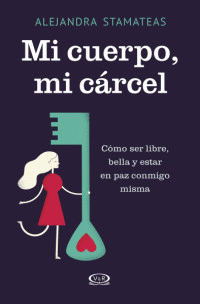 MI CUERPO MI CARCEL