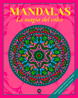 MANDALAS LA MAGIA DEL COLOR 3
