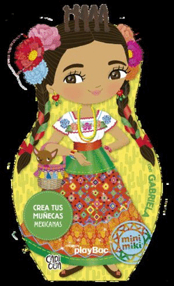 CREA TUS MUÑECAS MEXICANAS CON GABRIELA. MINI MIKI