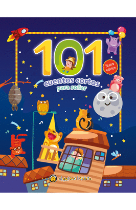 101 CUENTOS CORTOS PARA SOÑAR