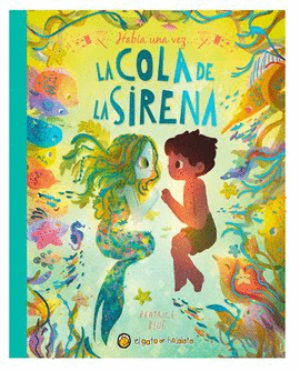 HABIA UNA VEZ... LA COLA DE LA SIRENA