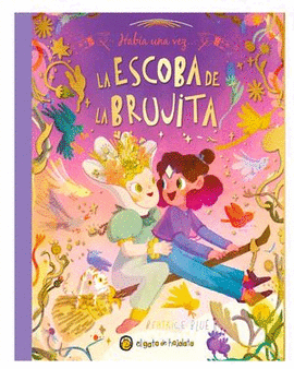HABIA UNA VEZ... LA ESCOBA DE LA BRUJITA