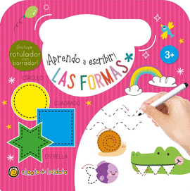 APRENDO A ESCRIBIR!. LAS FORMAS / PD. (INCLUYE ROTULADOR CON BORRADOR)
