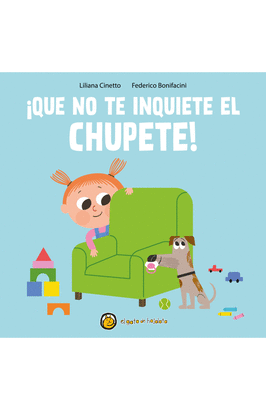 CREZCO QUE TE CREZCO: ¡QUE NO TE INQUIETE EL CHUPETE!