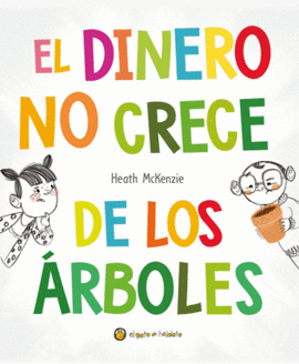 EL DINERO NO CRECE DE LOS ÁRBOLES