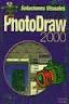 MS PHOTODRAW 2000 SOLUCIONES VISUALES