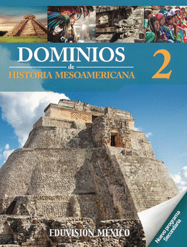 DOMINIOS DE HISTORIA MESOAMERICANA 2